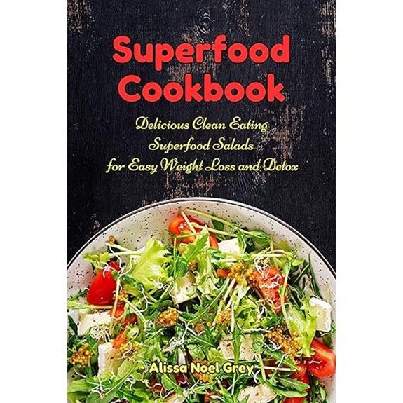 Superfood Cookbook: Healthy Salads for Weight Loss